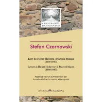 Stefan Czarnowski. Listy do Henri Huberta i Marcela Maussa (1905-1937)