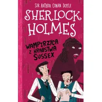 Wampirzyca z hrabstwa Sussex. Klasyka dla dzieci. Sherlock Holmes. Tom 8