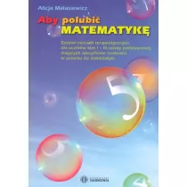 Aby polubi matematyk. Zestaw wicze terap...