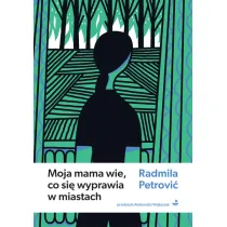 Moja mama wie, co si� wyprawia w miastach