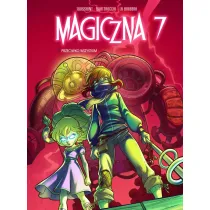 Przeciwko wszystkim. Magiczna 7. Tom 2