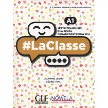 LaClasse A1. Jzyk francuski. Podrcznik dla szk ponadpodstawowych + dostp online