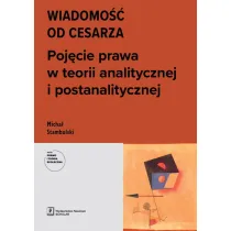 Wiadomo�� od cesarza Poj�cie prawa w teorii analitycznej i postanalitycznej