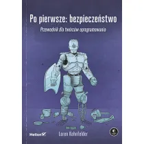Po pierwsze: bezpiecze�stwo
