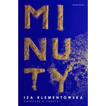 Minuty. Reporta� o staro�ci