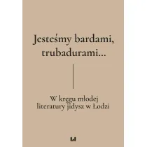 Jeste�my bardami, trubadurami...