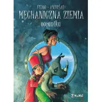 Oceanika. Mechaniczna ziemia. Tom 1