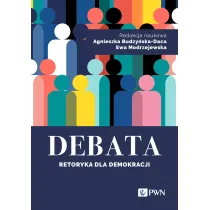 Debata. Retoryka dla demokracji
