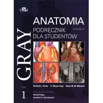 Gray. Anatomia. Podr�cznik dla student�w. Tom 1
