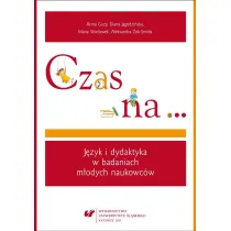 Czas na. J�zyk i dydaktyka w badaniach m�odych naukowc�w
