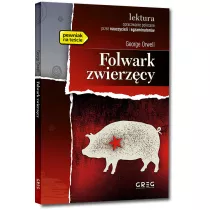 Folwark zwierzcy. Lektura z opracowaniem