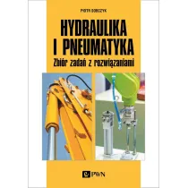 Hydraulika i pneumatyka. Zbi�r zada� z rozwi�zaniami