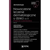 Nowoczesne leczenie dermatologiczne u dzieci cz. II. Wybrane zagadnienia. W gabinecie lekarza specja