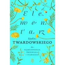 Elementarz ksi�dza Twardowskiego dla najm�odszego, �redniaka i starszego