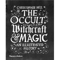 The Occult. Witchcraft & Magic an illustrated history wer. angielska