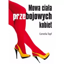 Mowa ciaa przebojowych kobiet
