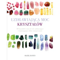 Uzdrawiajca moc krysztaw