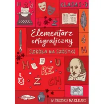 Szkoa na szstk. Elementarz ortograficzny