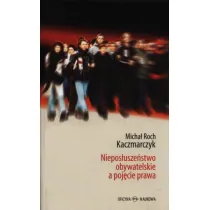 Niepos�usze�stwo obywatelskie a poj�cie prawa