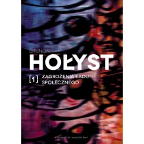 Zagro�enia �adu spo�ecznego. Tom 1