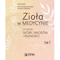 Zioa w medycynie. Choroby skry, wosw i paznokci. Tom 1