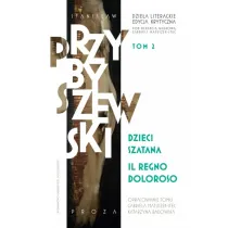 Dzieci szatana, Il regno doloroso. Dzie�a literackie. Edycja krytyczna. Tom 2