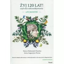 yj 120 lat! czyli moc mikroodywiania