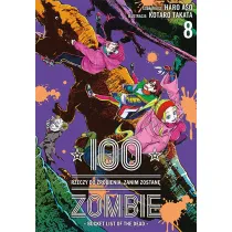 100 rzeczy do zrobienia, zanim zostan� zombie. Tom 8
