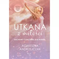 Utkana z Mioci Duchowy coaching dla kobiet