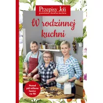 Przepisy Joli. W rodzinnej kuchni