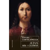 Jezus. B�g i Cz�owiek