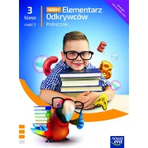 Nowy elementarz odkrywc�w NEON. Klasa 3. Cz�� 3. Podr�cznik zintegrowany