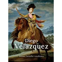 Diego Velazquez. Mistrz �wiat�a i realizmu