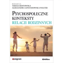 Psychospo�eczne konteksty relacji rodzinnych