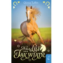Pola i Lili. Jak wiatr. Tom 4