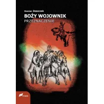 Bo�y Wojownik. Przeznaczenie