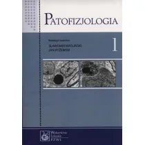 Patofizjologia. Tom 1