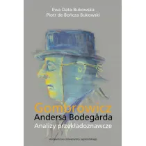 Gombrowicz Andersa Bodegarda. Analizy przek�adoznawcze