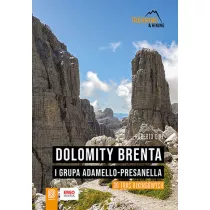 Dolomity Brenta i grupa Adamello-Presanella. 30 tras hikingowych