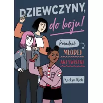 Dziewczyny do boju! Poradnik m�odej aktywistki