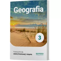 Geografia 3. Podrcznik dla szkoy branowej I stopnia
