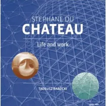 Stephane Du Chateau. Life and work