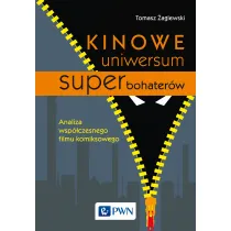 Kinowe uniwersum superbohater�w. Analiza wsp�czesnego filmu komiksowego