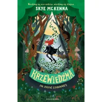 Krzewied�ma. Jak zosta� czarownic�. Tom 1