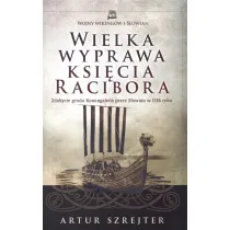 Wielka wyprawa ksi�cia Racibora