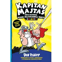 Dwie historie pene majtasowej mocy w kolorze! Kapitan Majtas. Tomy 3-4