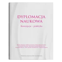 Dyplomacja naukowa. Koncepcja - praktyka
