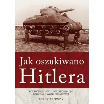 Jak oszukiwano Hitlera