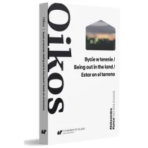 Oikos. Bycie w terenie