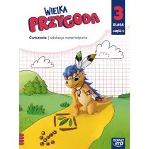 Wielka przygoda NEON. Klasa 3. Cz�� 4. Zeszyt �wicze�. Edukacja matematyczna